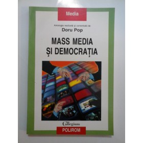   MASS  MEDIA  SI DEMOCRATIA  - Doru  POP